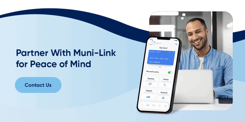 Partner With Muni-Link for Peace of Mind