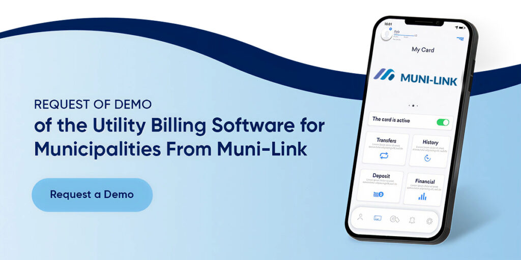 Request a Demo from Muni-Link for Municipal Utility Billing Software