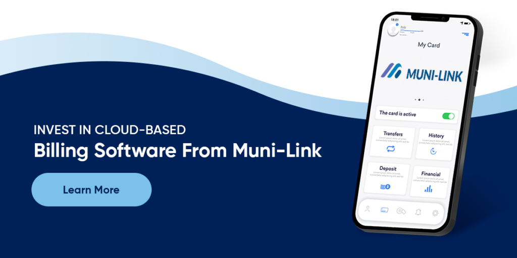 Invest in Cloud-Based Billing Software From Muni-Link 