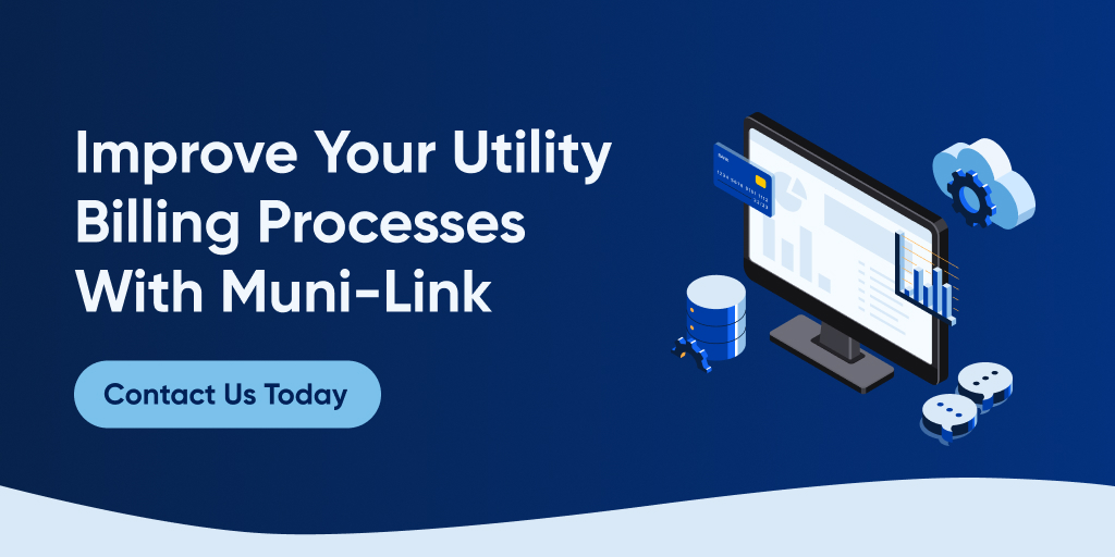 Improve Your Utility Billing Processes With Muni-Link